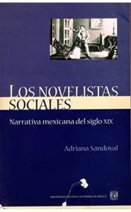 Imagen de la portada de Los Novelistas Sociales: Narrativa Mexicana del Siglo XIX