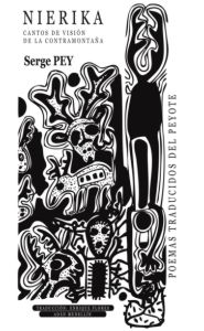 Imagen de la portada de Njierika. Cantos de visión de la contramontaña (Poemas traducidos del peyote)