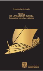 Imagen de la portada de Teoría de la Tradición Clásica: Concepto, Historia y Métodos