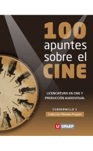 Portada de 100 apuntes sobre el cine. Colección Miradas Propias Cuadernillo 1