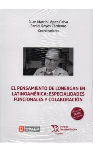 Portada de El pensamiento de Lonergan en Latinoamérica: Especialidades funcionales y colaboración