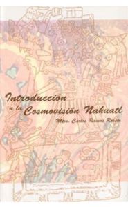 Portada de Introducción a la cosmovisión náhuatl