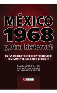 Portada de México 1968 ¡¿Otra historia?!