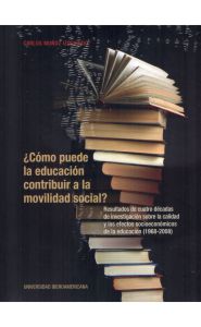 Portada de ¿Cómo puede la educación contribuir a la movilidad social?