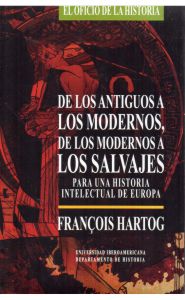 Portada de De los antiguos a los modernos, de los modernos a los salvajes para una historia intelectual de Europa