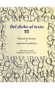 Portada de Del dicho al texto. Manual de lectura y expresión académica