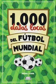 Imagen de 1,000 Nuevos datos locos del fútbol mundial