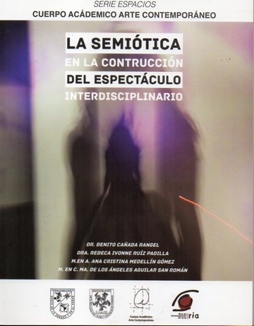 Portada La semiótica en la construcción del espectáculo interdisciplinario