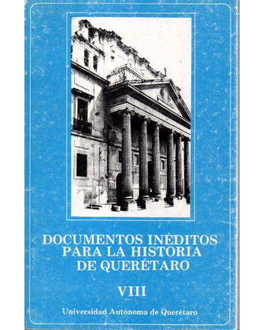 Imagen de la portada de Documentos inéditos para la historia de Querétaro, tomo 8