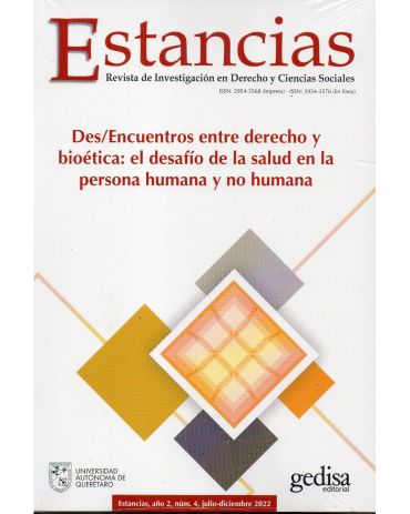 Portada de Estancias número 4 (Julio - Diciembre 2022) Des/Encuentros entre derecho y bioética: el desafío de la salud en la persona humana y no humana.