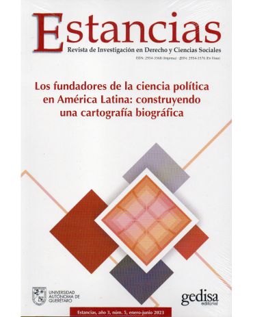 Portada de Estancias número 5 (Enero - Junio 2023) Los fundadores de la ciencia política en América Latina: construyendo una cartografía biográfica.