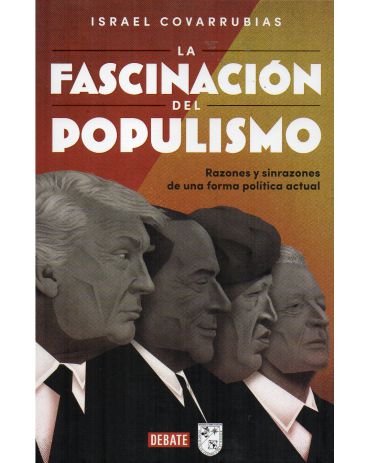 Portada de La fascinación del populismo. Razones y sinrazones de una forma política actual