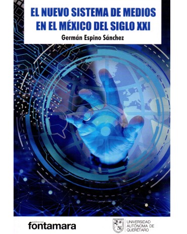 El nuevo sistema de medios en el México del siglo XXI