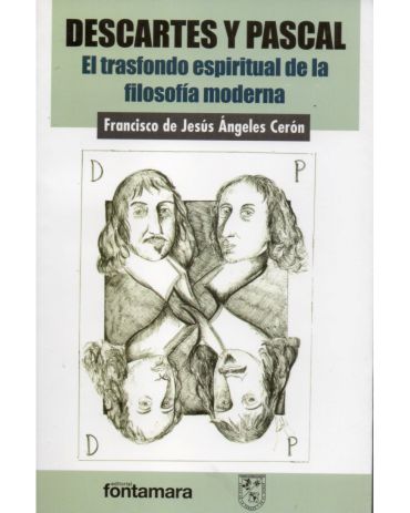 Portada de Descartes y Pascal. El trasfondo espiritual de la filosofía moderna