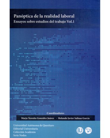 Portada de Panóptica de la realidad laboral. Ensayos sobre estudios del trabajo Vol. 1