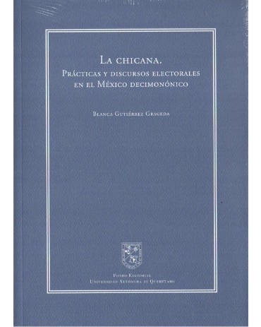 Imagen de la portadad e La Chicana. Prácticas y discursos electorales en el México decimonónico