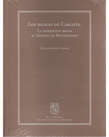 Imagen de la portada de Los belgas de Carlota. La expedición belga al Imperio de Maximiliano