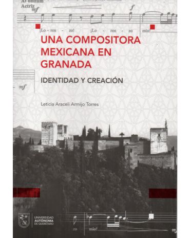 Portada de Una compositora mexicana en Granada. Identidad y creación