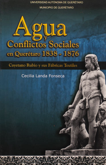 Agua y conflictos sociales en Querétaro 1833-1876