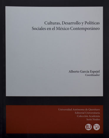 Culturas, desarrollo y políticas sociales en el México contemporáneo