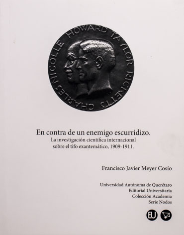 En contra de un enemigo escurridizo. La investigación científica internacional sobre el tifo exantemático, 1909-1911