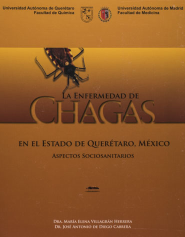 La enfermedad de Chagas en el Estado de Querétaro, México. Aspectos sociosanitarios