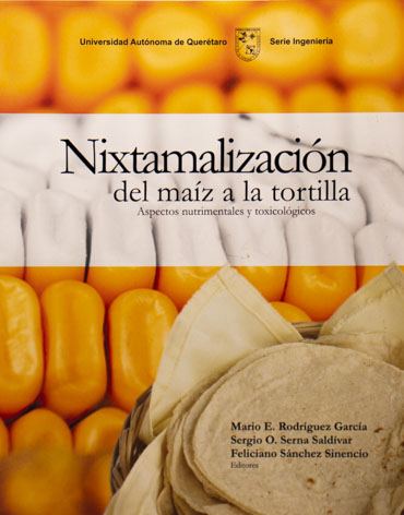 Nixtamalización  del maíz a la tortilla. Aspectos nutrimentales y toxicológicos
