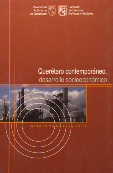 Querétaro contemporáneo, desarrollo socioeconómico