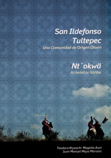 San Ildefonso Tultepec una comunidad de origen Otomí